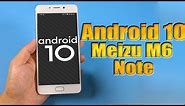 Install Android 10 on Meizu M6 Note (LineageOS 17.1 GSI Treble ROM) - How to Guide!