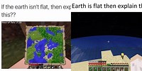 Minecraft Flat Earth Meme