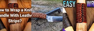How to Wrap a Knife Handle with Leather Braid