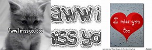 Picture of Aww I Miss You Too