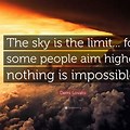 Aim High Sky Is the Limit