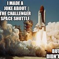 Challenger Space Shuttle Meme