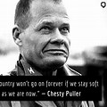 Chesty Puller Quotes Our Country Won T Go On