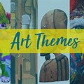 Common Themes in Humanities Art