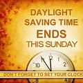 Daylight Saving Time Ends Quotes