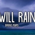 It Will Rain Bruno Mars Lyrics Picture