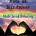 Kindness 30 Days Social Distancing