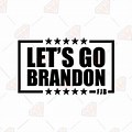 Let's Go Brandon SVG Designs