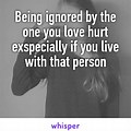 Quotes On Loved Ones Being Ignored