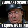 Sgt. Schultz Good Morning
