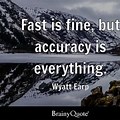 Time and Accuracy Quotes