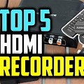 Top 5 Best HDMI Recorder