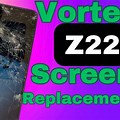 Vortex Z22 Phone Screen Replacement
