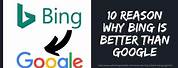 Bing Searc Is Better than Google