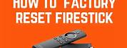 How to Reset Firestick to Factory Default