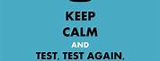 Keep Calm and Test Your Knowledge