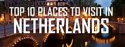 Netherlands Top 10 Places to Visit