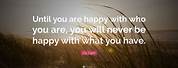 Quotes About Being Happy with What You Got