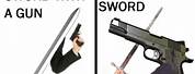 Sword to Gun Fight Meme