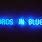 Sean Kelly Gallery Five Words in Blue Neon