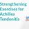 Achilles Strengthening Exercises