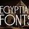 Ancient Egyptian Font