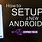 Android Phone Setup