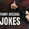 Arsenal Jokes