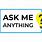 Ask Me Anything Thanks