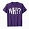 Ask Why T-Shirt