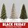 Black Friday Christmas Tree Specials