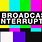 Broadcast Interruption Screen