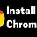 Chrome App Install