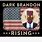 Dark Brandon Rising