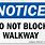 Do Not Block Walkway Sign