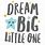 Dream Big Little One Logo