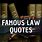 Famous Law Quotes