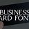 Fonts for Business Cards
