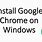 Google Chrome Insttal