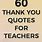 Gratitude Quotes for Teachers