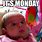 Happy Monday Baby Meme