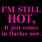 Hot Flashes Quotes