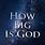 How Big Is God