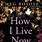 How I Live Now Book