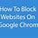How to Block Websites On Google Chrome