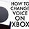 How to Get a Voice Changer On Xbox