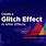 How to Make a Glitch Effect