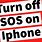 How to Take Off SOS On iPhone