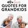 Inspirational Quotes About Grandchildren