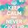 Keep Calm and Quotes